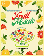 Fruit Mosaic: Fruits for small children
