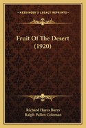 Fruit Of The Desert (1920)