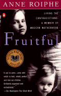 Fruitful: A Real Mother