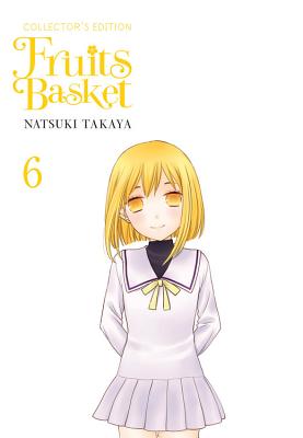 Fruits Basket Collector's Edition, Vol. 6 - Takaya, Natsuki, and Drzka, Sheldon (Translated by), and Blakeslee, Lys