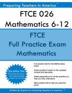 Ftce 026 Mathematics 6-12: Ftce Mathematics 6-12 Florida Teacher Certification Examinations