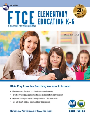 FTCE Elementary Education K-6 Book + Online - Green, Betty Neilsen, PhD, and Atkinson, Rhonda, PhD, and Tattner, Nancy Ann, PhD