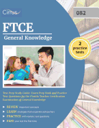 Ftce General Knowledge Test Prep Study Guide: Exam Prep Book and Practice Test Questions for the Florida Teacher Certification Examination of General Knowledge