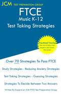 FTCE Music K-12 - Test Taking Strategies: FTCE 028 Exam - Free Online Tutoring - New 2020 Edition - The latest strategies to pass your exam.