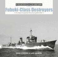 Fubuki-Class Destroyers: In the Imperial Japanese Navy During World War II