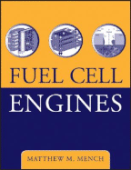 Fuel Cell Engines - Mench, Matthew M