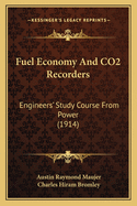 Fuel Economy And CO2 Recorders: Engineers' Study Course From Power (1914)