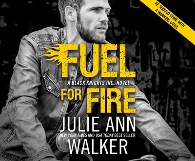 Fuel for Fire - Walker, Julie Ann, and Beresford, Emily (Narrator)