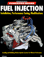 Fuel Injection: Installation, Performance Tuning, Modifications - Hartman, Jeff