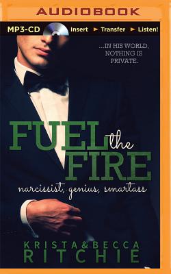 Fuel the Fire - Ritchie, Krista, and Ritchie, Becca, and Boyett, Mark (Read by)