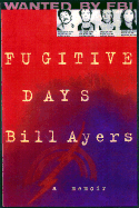 Fugitive Days - Ayers, William C, and Ayers, William