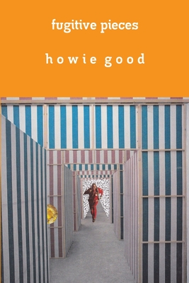 Fugitive Pieces - Good, Howie