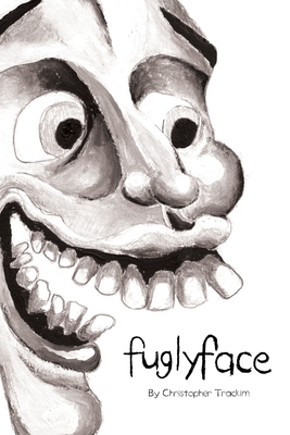 Fuglyface - Trackim, Christopher