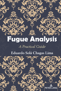 Fugue Analysis; A Practical Guide