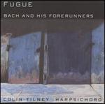 Fugue: Bach and his Forerunners
