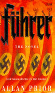 Fuhrer: The Novel