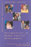 Fulfilling Potential, Creating Success: Perspectives on Human Capital Development Volume 109