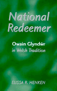 Fulfilling Prophecy: Owain Glyndwr, Legend and Symbol
