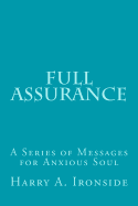 Full Assurance: A Series of Messages for Anxious Soul