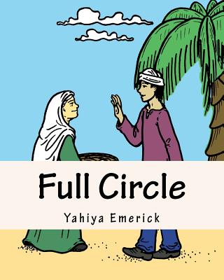 Full Circle: Story and Coloring Book - Emerick, Yahiya