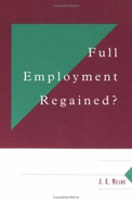 Full Employment Regained?