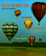 Full of Hot Air - Paulsen, Gary, and Heltshe, Mary Ann (Photographer)