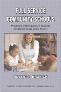 Full Service Community Schools: Prevention of Delinquency in Students with Mental Illness And/Or Poverty
