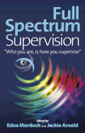Full Spectrum Supervision: Who You Are, Is How You Supervise