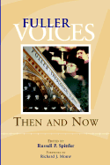 Fuller Voices: Then and Now