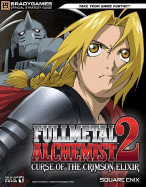 Fullmetal Alchemist 2: Curse of the Crimson Elixir: Official Strategy Guide - BradyGames (Creator)