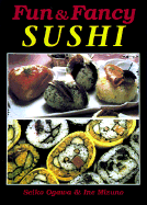 Fun and Fancy Sushi