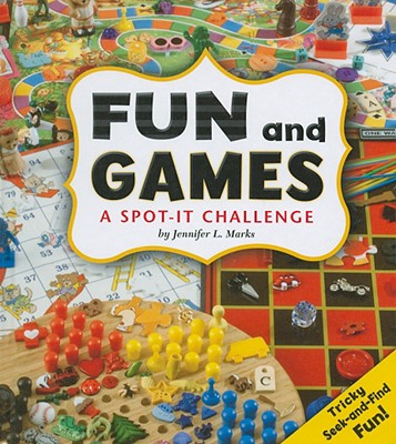 Fun and Games: A Spot-It Challenge - Marks, Jennifer L