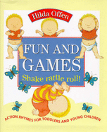 Fun and Games: Shake Rattle Roll! - Action Rhymes for Toddlers and Young Children