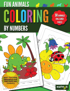Fun Animals Coloring by Numbers: 50 Animals One-Sided Pages
