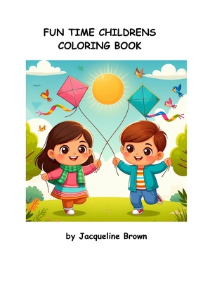 Fun Childrens Coloring Book - Brown, Jacqueline