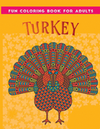 fun coloring book for adults turkey: 30 + Easy & beautiful Thanksgiving Day Stress Relieving Turkey Design