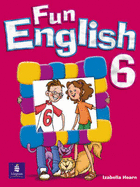 Fun English 6 Global Pupil's Book - Hearn, Izabella