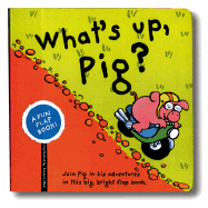 Fun Flap Book: What's Up, Pig? - Abel, Simone, and Pinwheel (Editor)