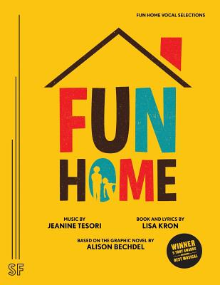 Fun Home Vocal Selections - Kron, Lisa, and Tesori, Jeanine