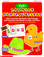Fun Phonics Manipulatives: Quick and Easy Flip Books, Pull Throughs, and Interactive Minibooks to Make and Share - Hancock, Michelle, and Singer, Isaac Bashevis, and Vanhalest, Jennie