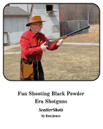 Fun Shooting Black Powder Era Shotguns: ScatterShot