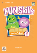 Fun Skills Level 1 Teacher's Book with Audio Download