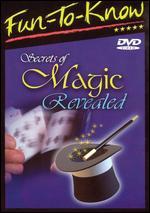 Fun To Know: Secrets of Magic Revealed - 