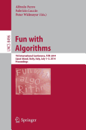 Fun with Algorithms: 7th International Conference, FUN 2014, Lipari Island, Sicily, Italy, July 1-3, 2014, Proceedings