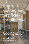 Fun with Coding and Artificial Intelligence: Coding is Fun Class 8