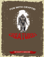 Fun with Cryptid Creatures