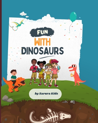 Fun with Dinosaurs: Maze Writing Practice Facts Dinosaur Dig Kit Mathematics Wordsearch - Kids, Sarura