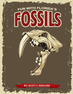 Fun With Florida's Fossils: A Learning Workbook for Young Paleontologists