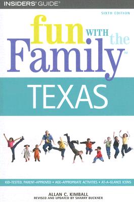 Fun with the Family Texas - Kimball, Allan C, and Buckner, Sharry (Revised by)