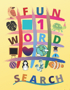 Fun Word Search: Word Search for Kids Ages 6-8: A Fun and Educational Word Search puzzels (8.5"x11") with Fun Themes